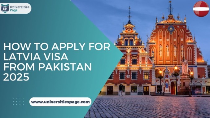 How to Apply for Latvia Visa from Pakistan